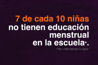 Eso sí da miedo: la campaña que visibiliza la pobreza menstrual en Ecuador
